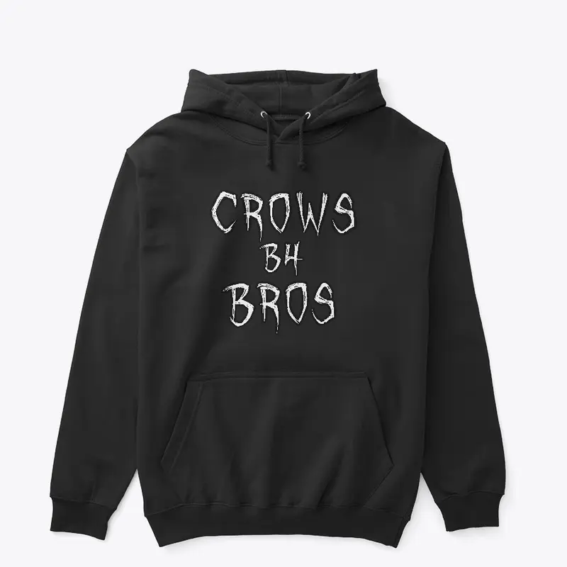 Crows B4 Bros